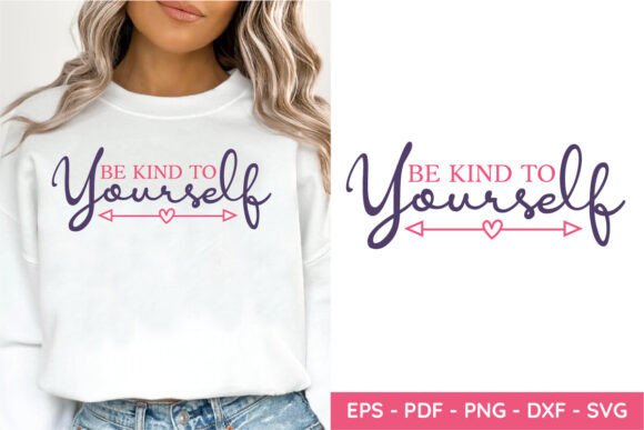 Be Kind to Yourself SVG