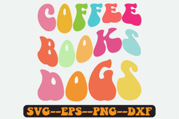 Coffee Books Dogs Quote Retro Svg
