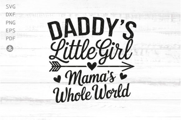 Daddy's Girl Mommy's World SVG