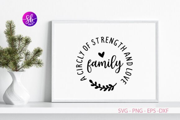 Family a Circly of Strength and Love
