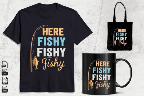 Here Fishy Fishy Fishy Svg, Fishing Svg