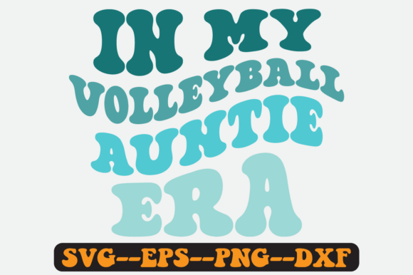 In My Volleyball Auntie Era Retro Svg