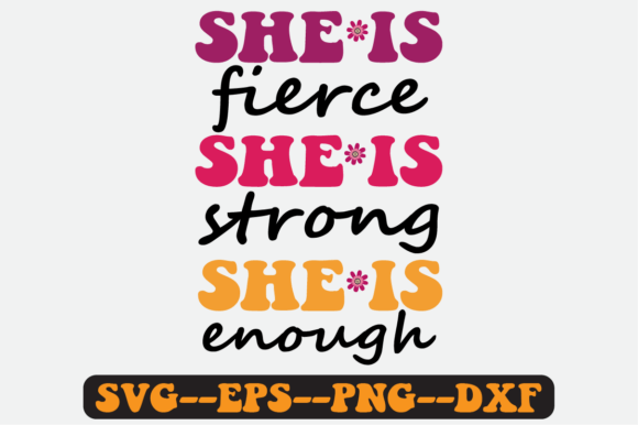 She is Fierce Strong Quote Retro Svg
