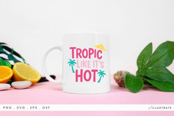 Tropic Like It’s Hot SVG Clipart